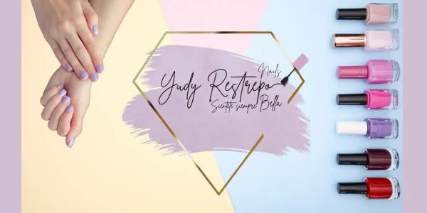 Yudy Restrepo, Profesional en Uñas